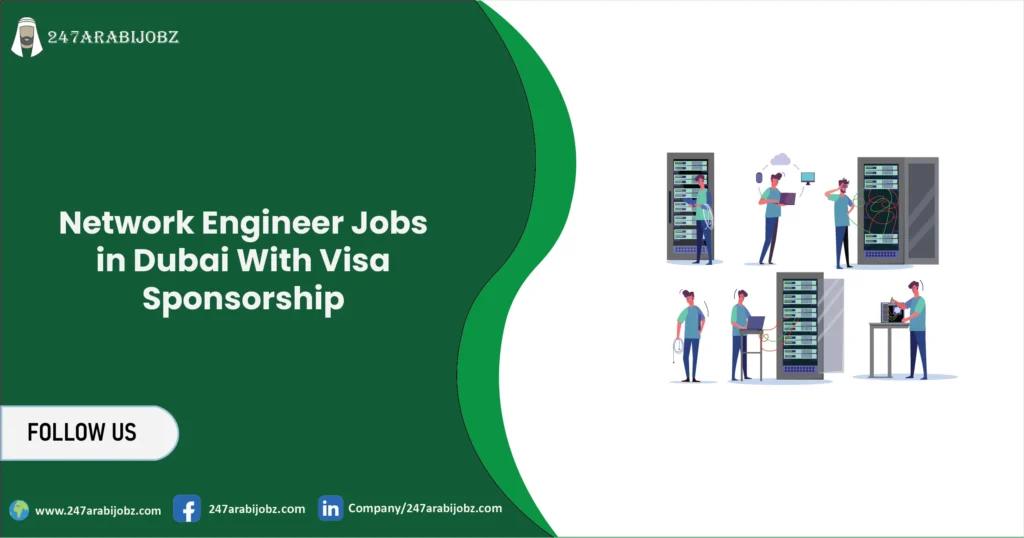 Network Engineer Jobs in Dubai 